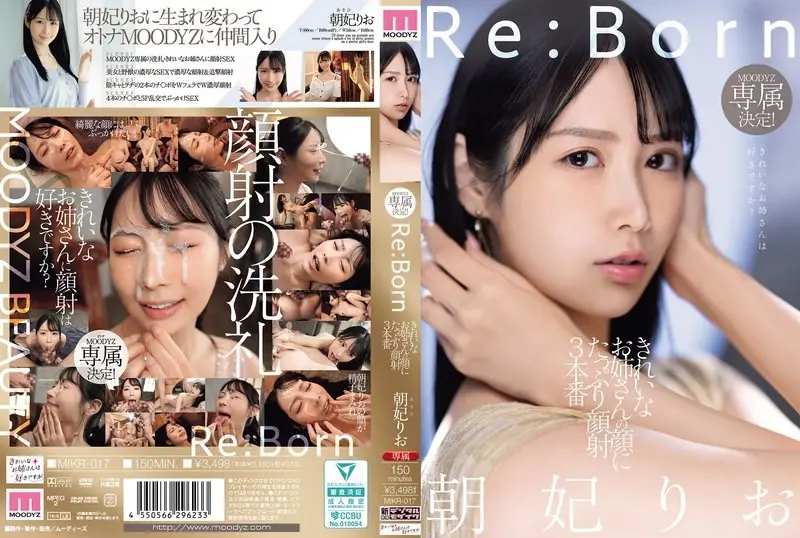 MIKR-017 Re:Born MOODYZ專屬決定！對漂亮大姊臉蛋滿滿顏射3本番 朝妃莉緒