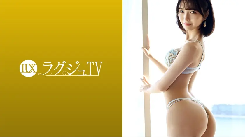 259LUXU-1684 ラグジュTV 1669 まさに朝ドラヒロイン級！？見た目は清楚、中身はスケベな看護師が