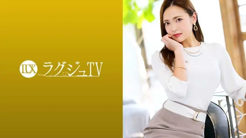 ラグジュTV 1247 透明感と妖艶さを兼ね備えた看護師がAV出演！私生活では旦那様とすれ違いの日々…內に秘めた性慾を開放するように次々に迫る刺激に恍惚の表情で喘ぎまくる！